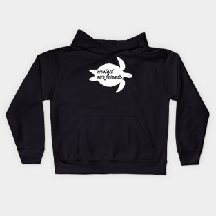 protect our friends - sea turtle Kids Hoodie